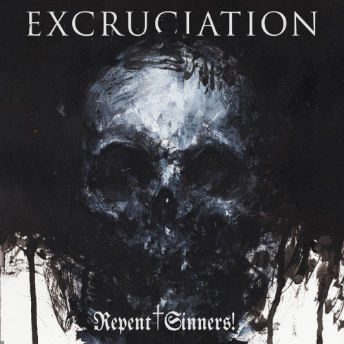 Excruciation (CH) : Repent, Sinners!